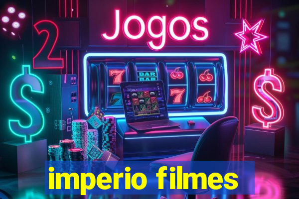 imperio filmes